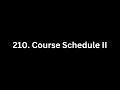 210 Course Schedule II LeetCode Using Python
