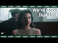 Download Lagu [Sub Thai] We're Good - Dua Lipa