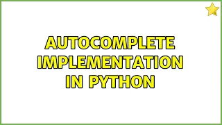 Autocomplete implementation in Python