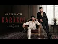 Mabel Matiz – Karakol | Duygusal Slow Şarkı | Türkçe Guzel Yigma