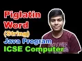 Piglatin Word String Program ICSE Class 10 Computer