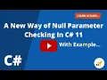 A New Way Of Null Parameter Checking in C 11 Learn N Njoy