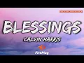 Download Lagu Calvin Harris - Blessings 🔥Lyrics🔥