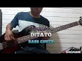 Lagu Bass COVER || DITATO - SHAGGYDOG