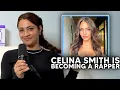 Celina Smith Is Becoming A Rapper
