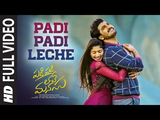 Download MP3 Padi Padi Leche Full Video | Padi Padi Leche Manasu | Sharwanand, Sai Pallavi | Vishal Chandrashekar