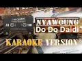 Download Lagu Nyawoung - Do Do Daidi (KARAOKE VERSION)