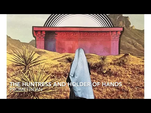 The Huntress and the Holder of Hands - Promethean