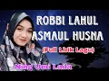 Download Lagu Robbi Lahul Asmaul Husna (Full Lirik Lagu) | Sholawat Terbaru Ning Umi Laila Viral
