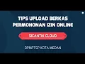 Download Lagu Upload Berkas Persyaratan Untuk Permohonan Izin Online di DPMPTSP Kota Medan Melalui SICANTIK CLOUD