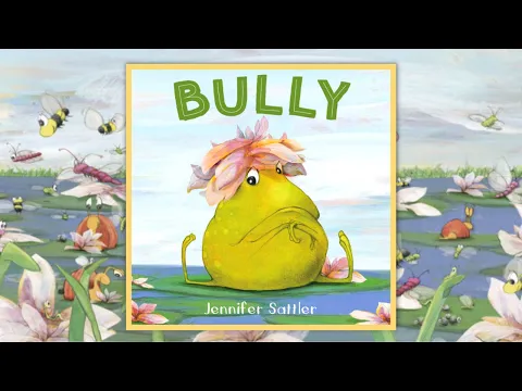 Download MP3 Kids Books Read Aloud | A Story About A Bully 🐸