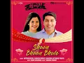Shaan Bhaan Bhule (From "Shu Thayu") - Bhargav Purohit,Kirtidan Gadhvi & Shraddha Hattangady Mehta
