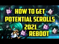 How to get Potential Scrolls 2021