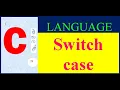 switch case in c language multiway conditional control statement in c language Class - 25