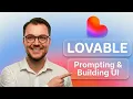 Build Your First Lovable App Part - Prompting UI