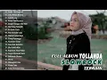 Lagu Yollanda Full Album Terbaru 2022 - TOP 20 Lagu Terbaik Yollanda ( Tanpa Iklan)