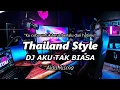 Download Lagu DJ AKU TAK BIASA Alda Risma _Thailand Style  SLOW BASS ( DJ RANU REMIX )