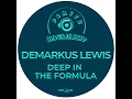Deep In The Formula - Demarkus Lewis
