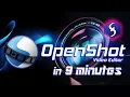 OpenShot Editor - Tutorial for Beginners in 9 MINUTES UPDATED