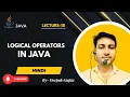Core Java part18 Logical Operators in Java AND OR NOT Explained with Examples in hindi