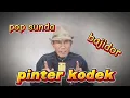 Download Lagu pinter kodek bajidor version #coverlagu