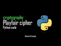 Playfair Cipher Python Code Cryptography Khetz Tutorials