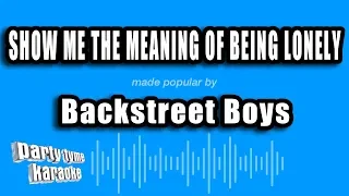 Download Backstreet Boys - Show Me The Meaning of Being Lonely (Karaoke Version) MP3