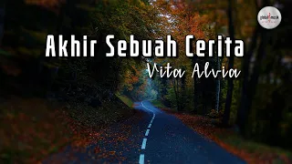 Download Vita Alvia - Akhir Sebuah Cerita (Lyric) MP3