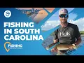 Fishing in South Carolina The Complete Guide