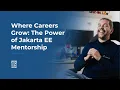 From Developer to Leader How Jakarta EE Mentorship Builds Engineering Skills That Matter