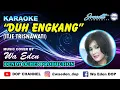 Download Lagu KARAOKE DUH ENGKANG - ITJE TRISNAWATI │ CREATED BY DOP #47