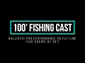 Fly Casting 100 feet with a