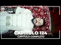 Download Lagu El Sultán | Capitulo 124 Completo