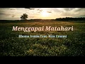 Download Lagu Menggapai Matahari - Rhoma Irama Feat. Riza Umami LIRIK