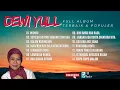 Download Lagu Full Album Terbaik DEWI YULL | Lagu Populer \u0026 Hits | Tembang Kenangan