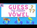 Guess my Middle Vowel Game CVC Words Vowels Short Vowels Phonics Phonemic Awareness