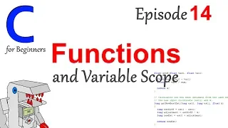Functions Variable Scope - Part 14 of C Programming for Beginners