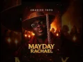 MAYDAY RACHAEL [ NEW VERSION]