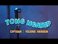 Download Lagu TONG NGAREP ,\