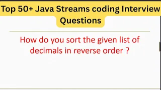 Top 50 Java Streams Interview Questions - Sort the given list of decimals in reverse order