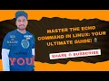 Master the echo Command in Linux Your Ultimate Guide