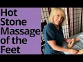 HOT STONE MASSAGE OF THE FEET