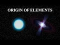 The Origin of Elements Nuclear Fusion Neutron Star