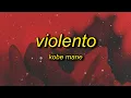 Download Lagu Kobe Mane - VIOLENTO
