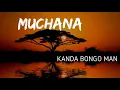Download Lagu Namuchana by Kanda Bongoman