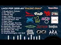 Download Lagu Lagu Pop Enak terbaik tahun 2000an Peterpan Sheila on 7, Dewa, Cokelat