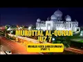 Download Lagu MUROTTAL AL-QURAN. JUZ 7. MENUJU KOTA LHOKSEUMAWE. ACEH. INDONESIA (PART 1). SUARA MUROTTAL MERDU