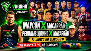 MAYCON X MACARRÃO, PERNAMBUQUINHO X MACARRÃO | JUNCO DO SERIDÓ-PB,LIVE COMPLETA 23/08/2026 🎱#sinuca