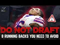 Do NOT Draft These 8 Running Backs Overvalued ADP and Draft Day Advice 2022 Fantasy Football