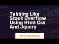 Tabbing like stack overflow using html css and jquery
